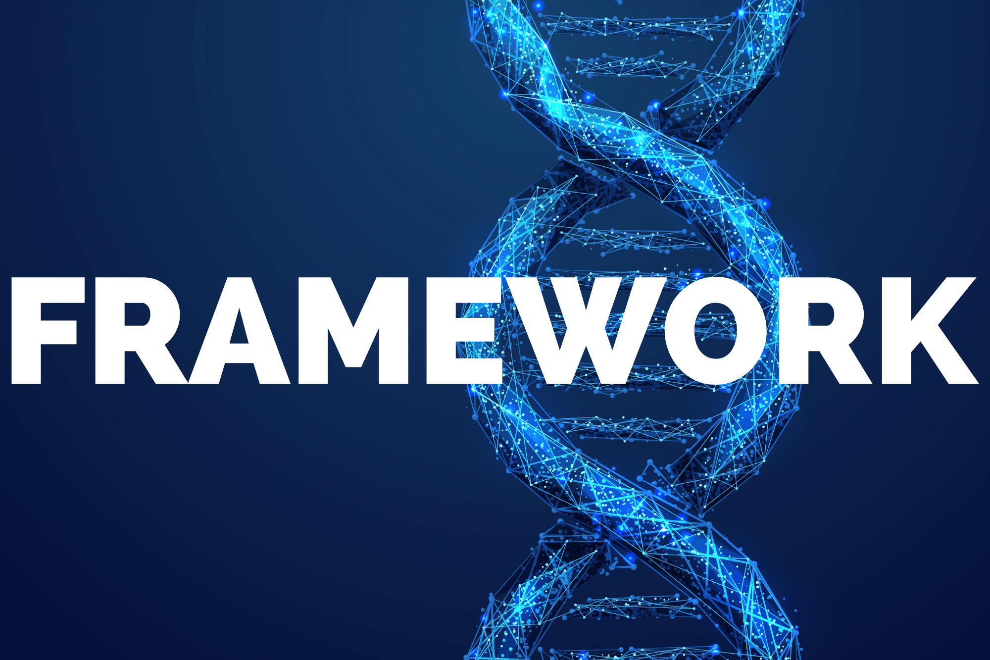 Digital DNA strand with the word Framework.